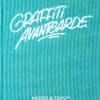 Moses & Taps: Graffiti Avantgarde