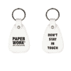 ‘Don’t Stay in Touch’ Key Ring – White