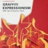 Graffiti Expressionism: DARE / Sigi von Koeding in Basel